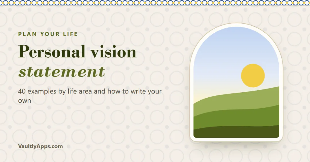 Personal vision statement — an arched window looking out on the life you want