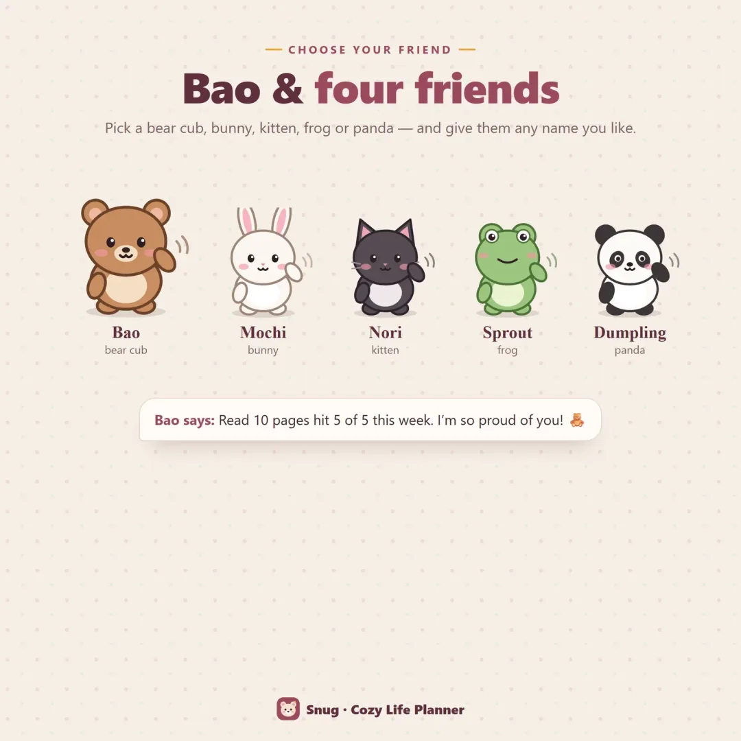 Five companions to choose from — Bao the bear cub, Mochi the bunny, Nori the kitten, Sprout the frog and Dumpling the panda