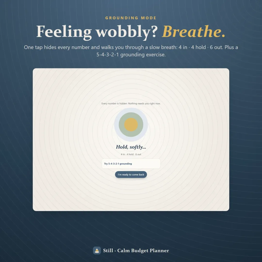 Breathe grounding mode that hides every number and guides a slow breath