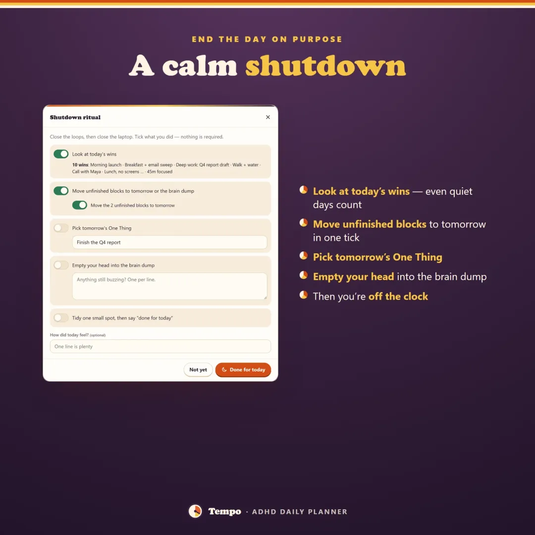 End-of-day shutdown ritual — wins, unfinished blocks moved to tomorrow and tomorrow's One Thing